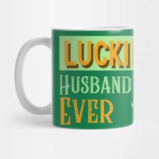 Luckiest Husband Ever Mug